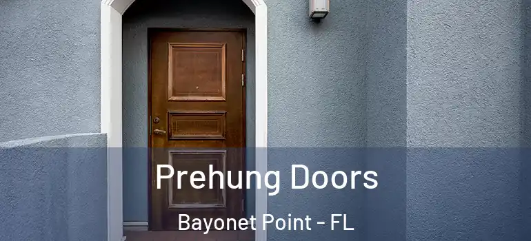  Prehung Doors Bayonet Point - FL